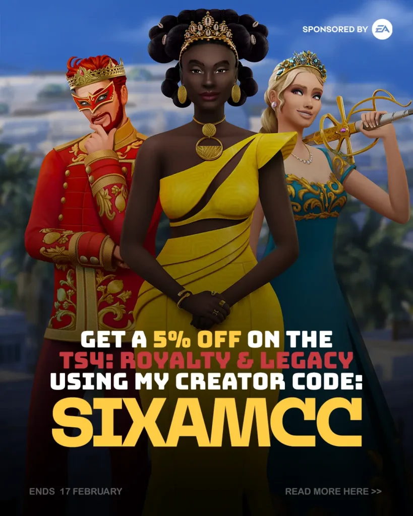 sims 4 creator code sixamcc promo Pre-order The Sims™ 4 Royalty & Legacy Grand Bundle
