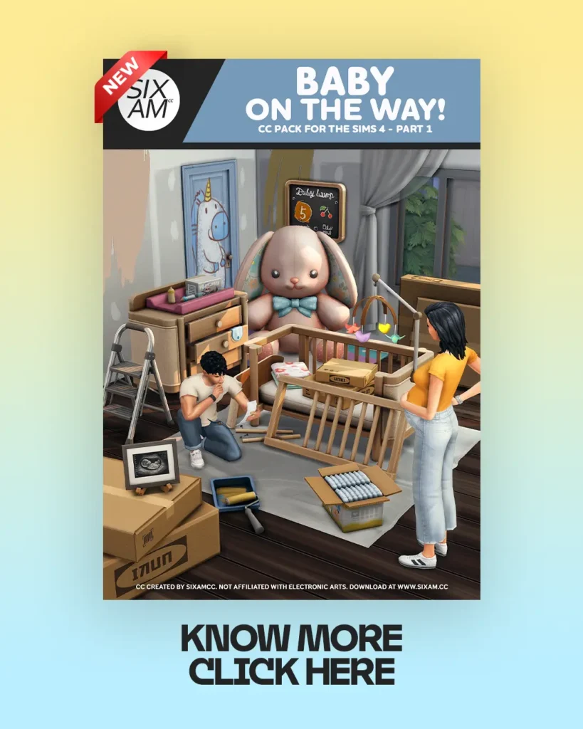 Sims 4 CC Baby on the Way Pack by SixamCC showing the crib partially assembled with nursery decor and baby essentials in a work-in-progress room. Subscribe now.