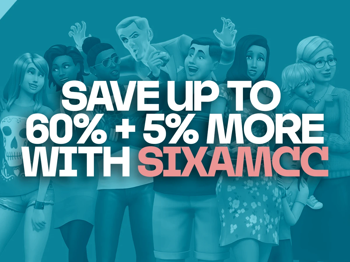 Save up to 60% + 5% more: my creator code SIXAMCC for The Sims 4 September Sale.